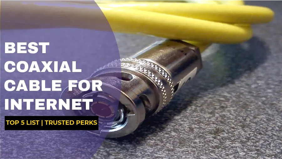 Best Coaxial Cables for Internet, TV, and Modem 