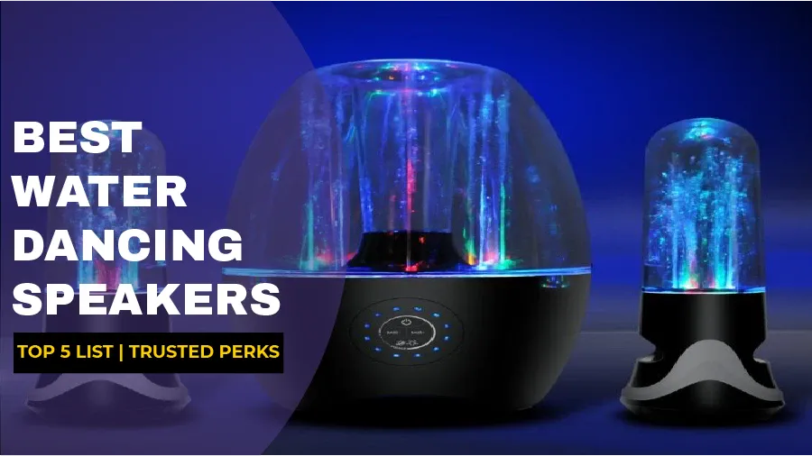 Best Water Dancing Speakers To Buy in 2021